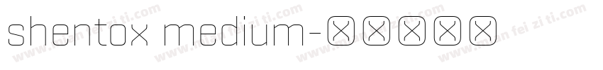 shentox medium字体转换